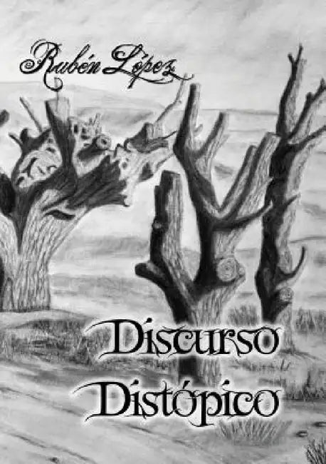 Discurso distópico by Rubén Sánchez López