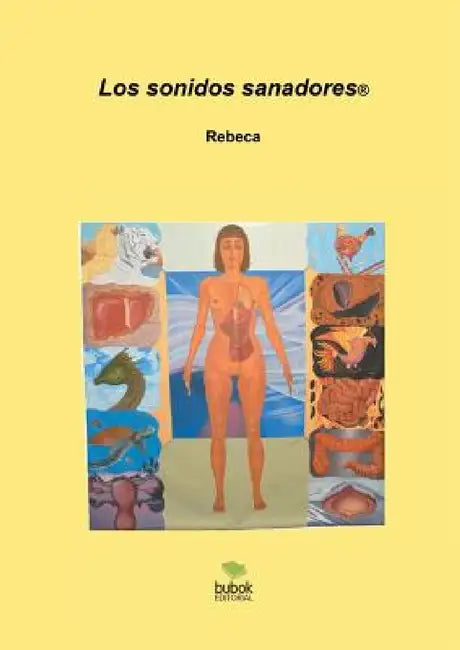 Los sonidos sanadores by Rebeca