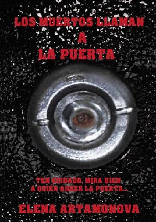 Los muertos llaman a la puerta by Rubén Becerra García, Elena Artamonova