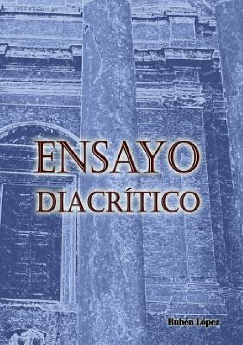 Ensayo diacrítico by Rubén López
