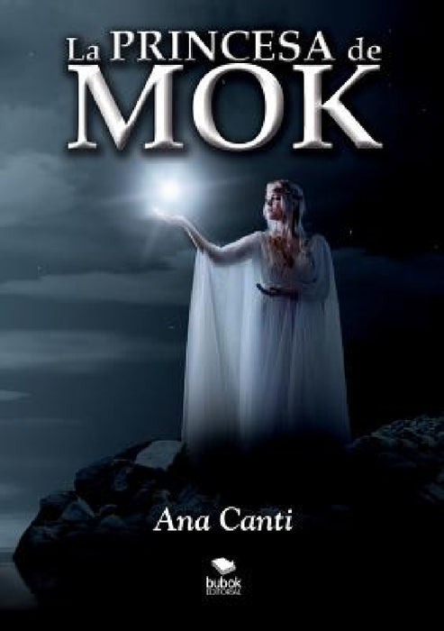 La Princesa de Mok by Ana Canti