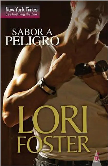 Sabor a Peligro by Foster, Lori