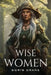 Wise Women by Doris Crane