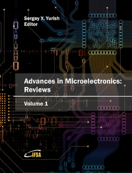 'Advances in Microelectronics: Reviews', Vol_1 by Sergey Yurish