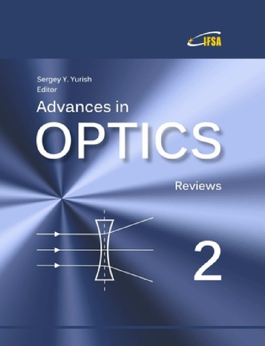 Advances in Optics: Reviews, Vol. 2 by Sergey Yurish