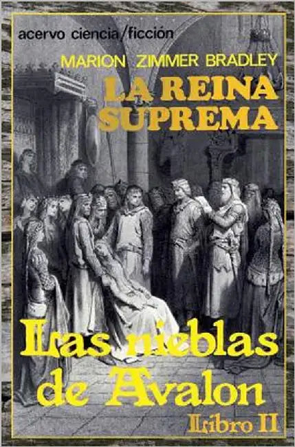 La Reina Suprema: Libro 2 de Las Nieblas de Avalon by Bradley, Marion Zimmer