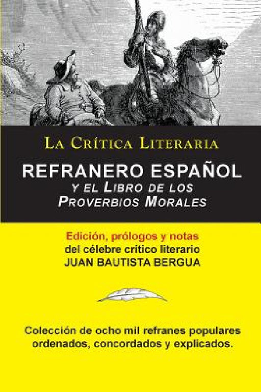 Refranero Español, Juan Bautista Bergua; Colección La Crítica Literaria por el célebre crítico literario Juan Bautista Bergua, Ediciones Ibéricas by Juan Bautista Bergua, Juan Bautista Bergua
