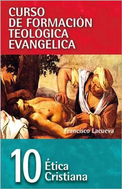 El Cft 10 - ��tica Cristiana by Lacueva, Francisco