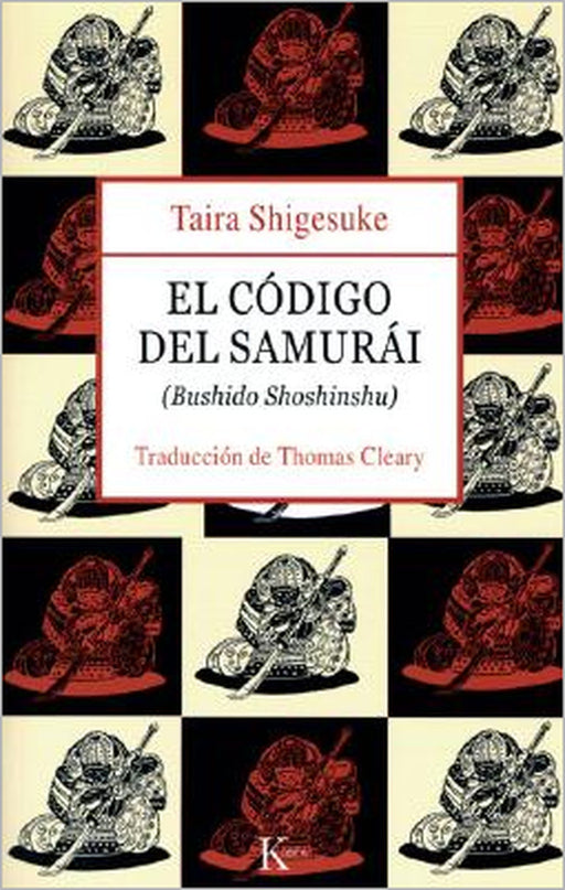 El Código del Samurái: Bushido Shoshinshu by Taira Shigesuke, Thomas Cleary