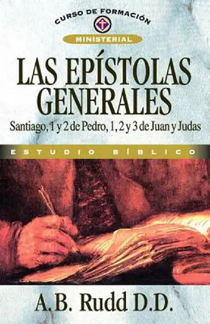 Las Epistolas Generales by A. B. Rudd