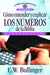 Como Entender y Explicar Los Numeros de la Biblia by E. W. Bullinguer