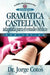 Gramatica Castellana by Jorge Coto