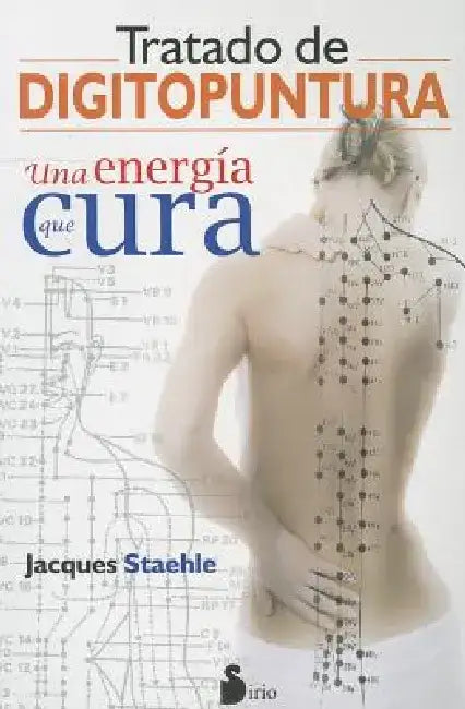 Tratado de Digitopuntura by Jacques Staehle