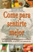 Come Para Sentirte Mejor by Alexandra Massey