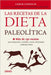 Recetas de la Dieta Paleolitica, Las by Loren Cordain