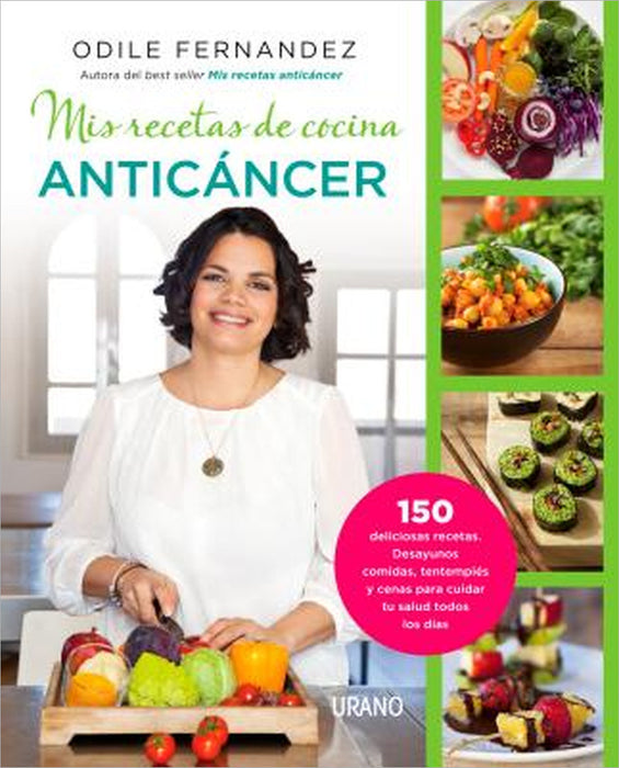 MIS Recetas de Cocina Anticancer by Odile Fernandez, Odile Fernaandez Martainez