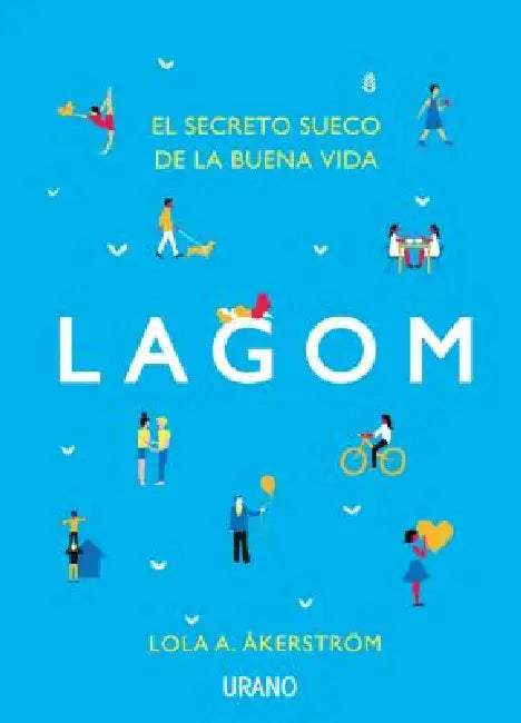 Lagom by Lola A. Akerstrom