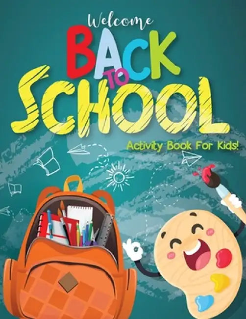 Activity Books for Children 6-12: Back to School Activity Book for Kids, Big Activity Book - Dot to Dot, How to Draw, Coloring Pages, Mazes, Activity by Laura Bidden