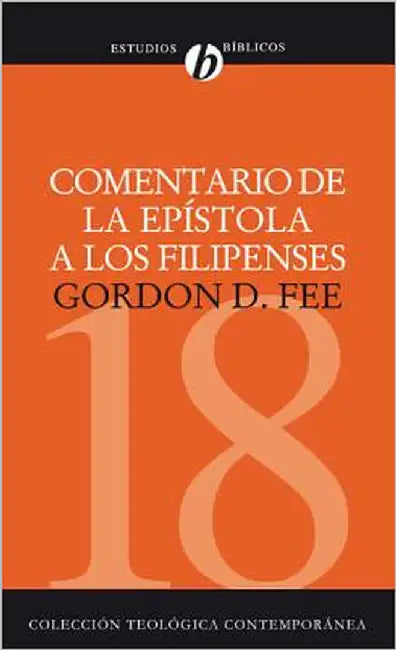 Comentario de la Epístola a Los Filipenses by Fee, Gordon D.