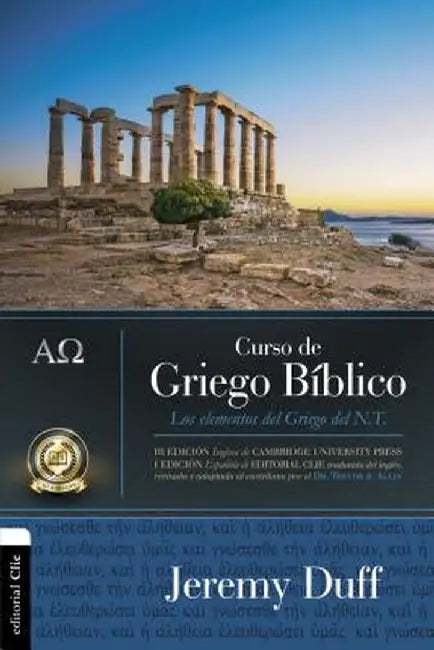 Curso de Griego Bíblico: Los Elementos del Griego del NT by Jeremy Duff