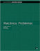 Mecnica. Problemas by Pujol Gonzlez, Jordi
