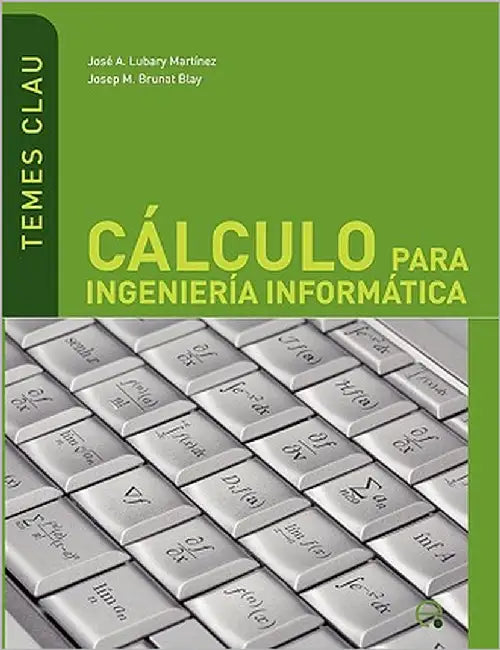 C Lculo Para Ingenier a Inform Tica by Brunat, Josep M.