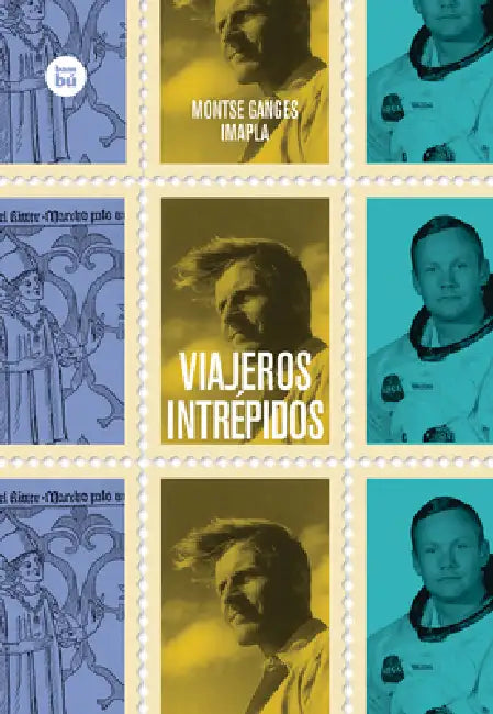 Viajeros Intrépidos by Montse Ganges, Imapla