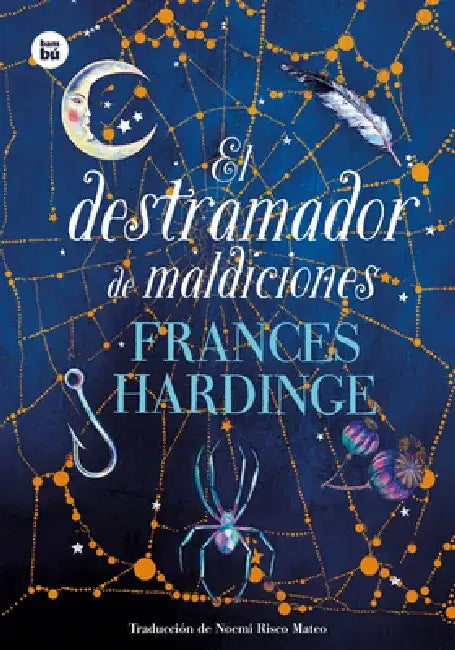 El Destramador de Maldiciones / The Curse Unraveler: Volume 47 by Frances Hardinge