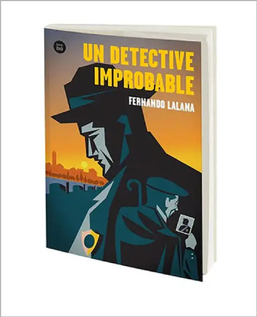 Un Detective Improbable / An Improbable Detective: Volume 53 by Lalana, Fernando