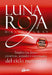Luna Roja: Emplea Los Dones Creativos, Sexuales Y Espirituales del Ciclo Mestrual by Miranda Gray