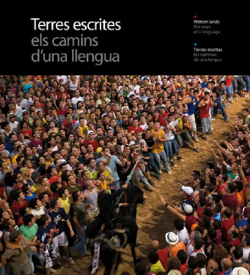 Terres Escrites: The Ways of a Language by Ricard Pla Boada, Jordi Puig Castellano, Pere Vivas Ortiz