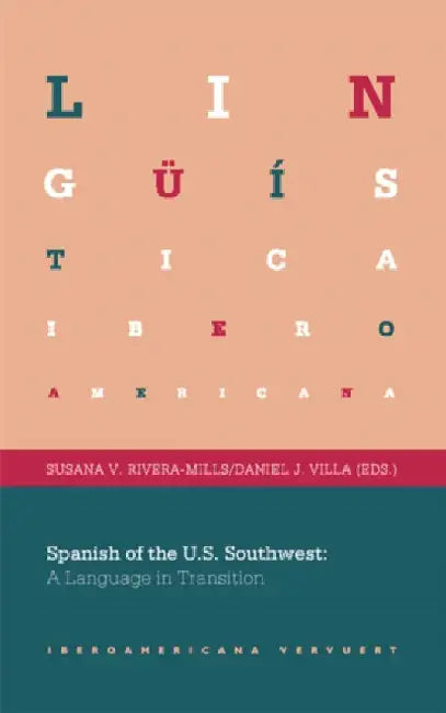 Spanish of the U.S. Southwest: A Language in Transition