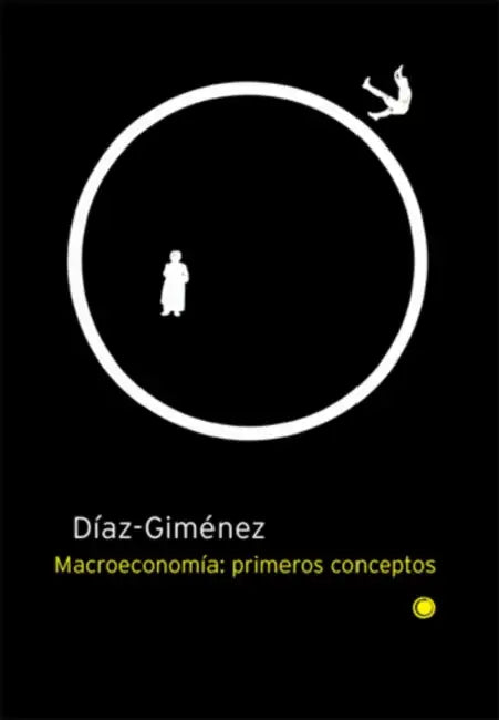 Macroeconomía: Primeros Conceptos by Javier Giménez