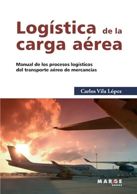 Logística de la carga aérea by Carlos Vila López