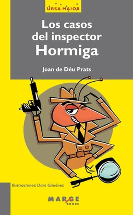 Los casos del inspector Hormiga by Joan de Déu Prats Pijoan