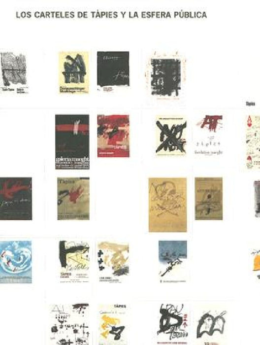 Tapies Posters and the Public Sphere by Nuria Enguita Mayo