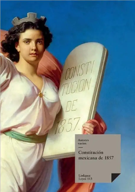 Constitución mexicana de 1857 by Autores Varios
