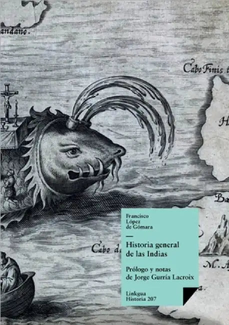 Historia general de las Indias by Francisco López de Gómara