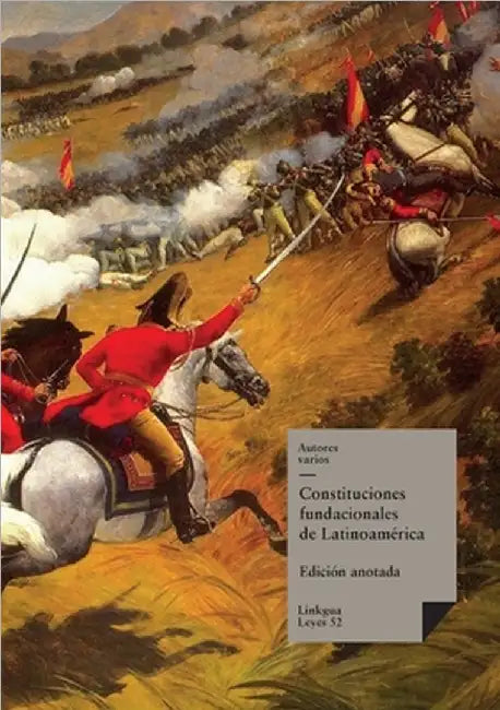 Constituciones fundacionales de Latinoamérica by Autores Varios