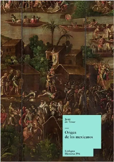 Origen de los mexicanos by Tovar, Juan de