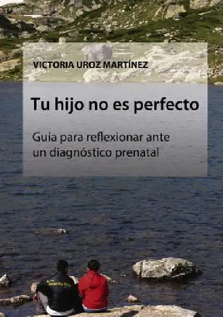 Tu hijo no es perfecto by Victoria Martínez Uroz