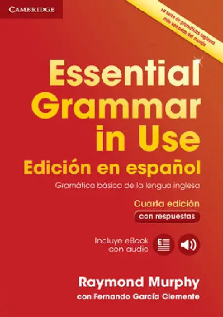 Essential Grammar in Use Book with Answers and Interactive eBook Spanish Edition [With eBook] by Raymond Murphy
