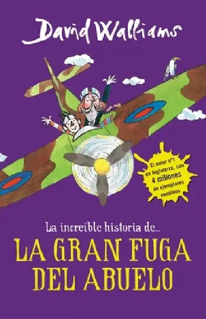 La Íncreible Historia De...La Gran Fuga / Grandpa's Great Escape) = Grandpa's Great Escape by David Walliams