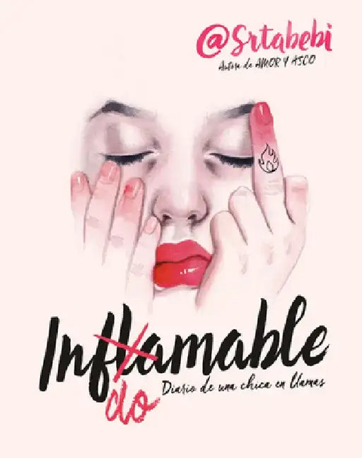 Indomable: Diario de Una Chica En Llamas by Bebi Fernández