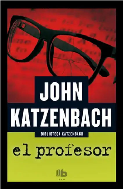 El Profesor / What Comes Next by John Katzenbach