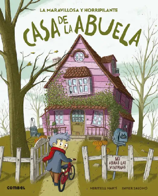La Maravillosa Y Horripilante Casa de la Abuela by Meritxell Martí