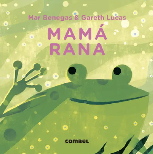 Mamá Rana by Mar Benegas