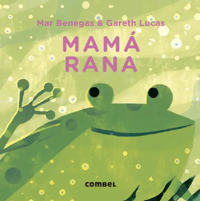 Mamá Rana by Mar Benegas