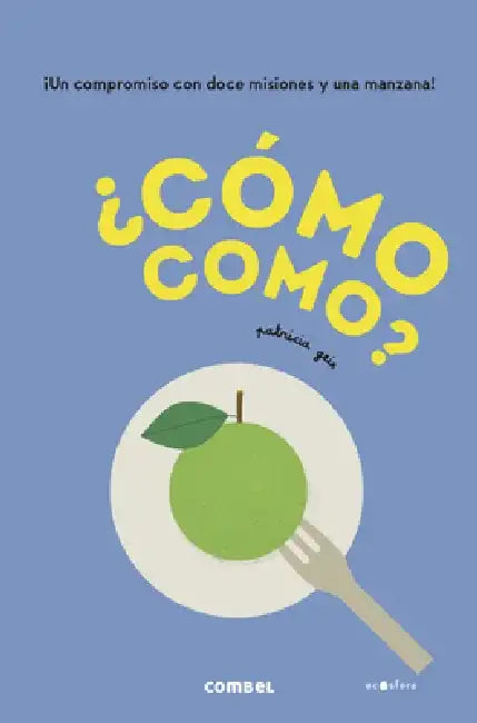 ¿Cómo Como? by Patricia Geis