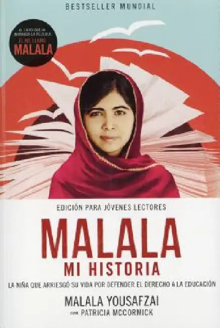 Malala, Mi Historia by Malala Yousafzai